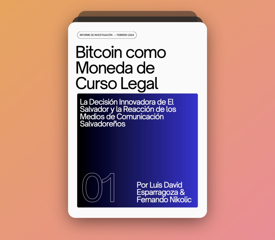 Bitcoin como Moneda de Curso Legal: La Decisión Innovadora de El Salvador y la Reacción de los Medios de Comunicación Salvadoreños